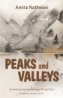Image for Peaks and Valleys: A woman&#39;s journey through life and loss