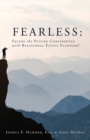 Image for Fearless : Facing the Future Confidently with Relational Estate Planning