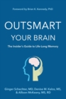 Image for Outsmart Your Brain (Large Print Edition) : The Insider&#39;s Guide to Life-Long Memory