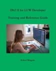 Image for Db2 11 for LUW Developer Training and Reference Guide