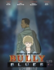 Image for Journey To A Better World : Bully Blues