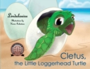 Image for Cletus, the Little Loggerhead Turtle