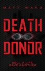Image for Death Donor : A Dystopian Sci-Fi Technothriller