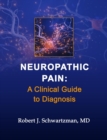 Image for Neuropathic Pain: A Clinical Guide to Diagnosis