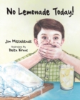 Image for No Lemonade Today!
