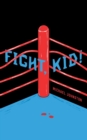 Image for Fight, Kid!
