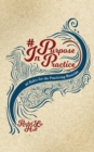 Image for Purpose In Practice : 26 Rules for the Practicing Musician