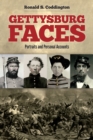 Image for Gettysburg Faces: Portraits and Personal Accounts