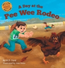Image for A Day at the Pee Wee Rodeo : A Western Rodeo Adventure for Kids Ages 4-8