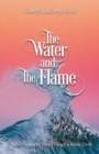 Image for The Water and The Flame : Twin Flames of ?ire Trilogy - Book Two