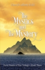 Image for The Mystics and The Mystery : Twin Flames of ?ire Trilogy - Book Three