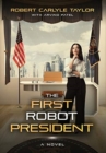 Image for The First Robot President