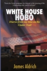 Image for White House Hobo : Diaries from my time on the Cinder Trail