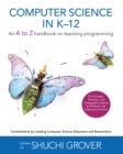 Image for Computer Science in K-12 : An A-To-Z Handbook on Teaching Programming