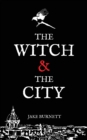 Image for The Witch &amp; The City