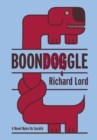 Image for BoonDOGgle : A Novel Noire de Soci?t?