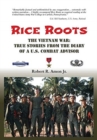 Image for Rice Roots : The Vietnam War: True Stories from the Diary of a U.S. Combat Advisor