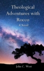 Image for Theological Adventures with Rocco