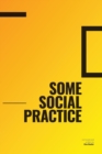 Image for Some Social Practice