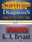 Image for Surviving A Diagnosis &amp; The Workbook : Hope on the Other Side