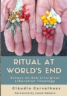 Image for Ritual at World&#39;s End : Cl?udio Carvalhaes