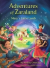 Image for Adventures of Zaraland : Mary&#39;s Little Lamb