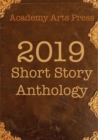 Image for Academy Arts Press 2019 Short Story Anthology
