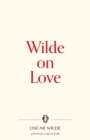 Image for Wilde on Love