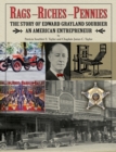 Image for Rags, Riches, Pennies - The story of Edward Grayland Sourbier