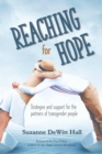 Image for Reaching for Hope : Strategies and support for the partners of transgender people