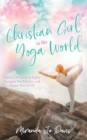 Image for Christian Girl in the Yoga World