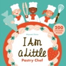 Image for I Am a Little Pastry Chef (Careers for Kids)