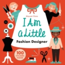Image for I Am A Little Fashion Designer (Careers for Kids)