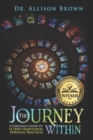 Image for The Journey Within : A Christian&#39;s Guide to 14 Non-traditional Spiritual Practices