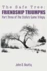 Image for Safe Tree: Friendship Triumphs