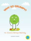 Image for Why So Grumpy?