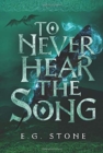 Image for To Never Hear the Song