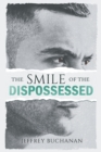 Image for The Smile of the Dispossessed