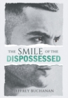 Image for The Smile of the Dispossessed