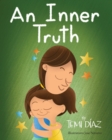 Image for An Inner Truth : Book On Self Empowerment and Emotional Intelligence For Kids