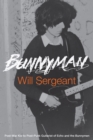 Image for Bunnyman  : post-war kid to post-punk guitarist of Echo and the Bunnymen