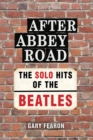 Image for After Abbey Road : The Solo Hits of The Beatles