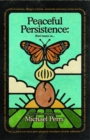 Image for Peaceful Persistence: Essays On...