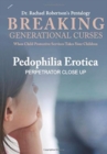 Image for Breaking Generational Curses When Child Protective Services Takes Your Children : Pedophilia Erotica: Perpetrator&#39;s Closeup