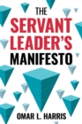 Image for The Servant Leader&#39;s Manifesto