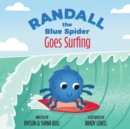 Image for Randall the Blue Spider Goes Surfing