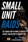 Image for Small Unit Raids : An Illustrated Manual