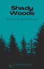 Image for Shady Woods : Book one in the Shady Woods series