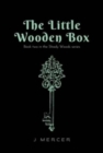 Image for The Little Wooden Box (Book 2 of the Shady Woods series)