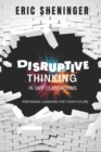 Image for Disruptive Thinking in Our Classrooms